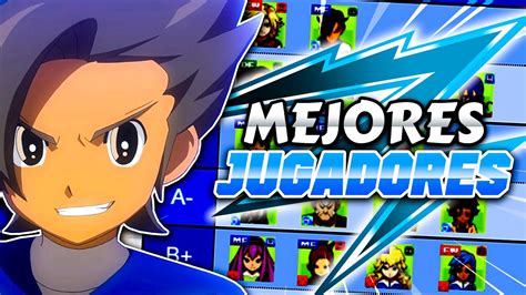 Tier List De Los Mejores Jugadores De Inazuma Eleven Go Galaxy Youtube