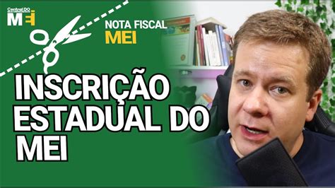 Cortes Inscrição estadual para MEI como conseguir YouTube