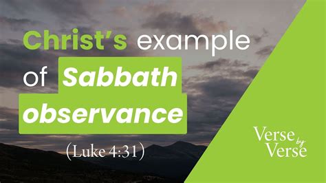 Christs Example Of Sabbath Observance Luke 431 Verse By Verse