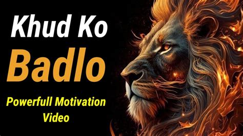 Powerfull Motivational Speach Khud Ko Badlo Best Motivational