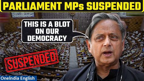 Parliament Mps Suspended Shashi Tharoor Calls One News Page Video