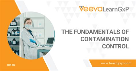 The Fundamentals Of Contamination Control Learngxp Accredited Online