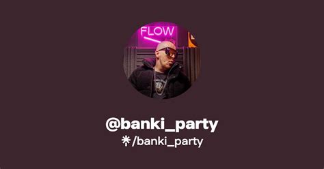 Banki Party Instagram TikTok Linktree