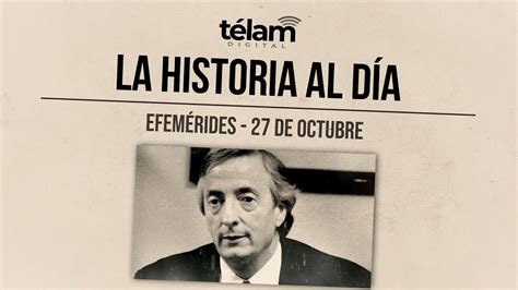 La historia al día efemérides del 27 de octubre YouTube