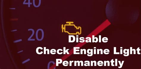 Easy Guide On How To Disable Check Engine Light Permanently When It Runs Automobile Blog