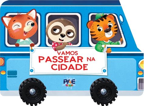 Vamos Passear Na Cidade PAE Editora