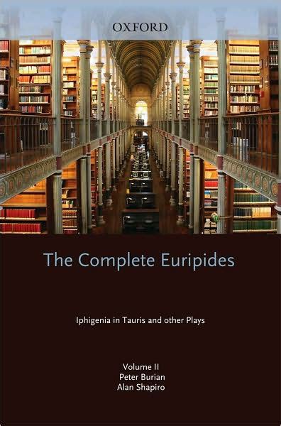 The Complete Euripides Volume II Iphigenia In Tauris And Other Plays