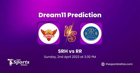 Srh Vs Rr Dream11 Prediction Fantasy Cricket Tips Dream11 Team My11