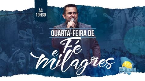 Quarta Feira de Fé e Milagres Primeiro Culto Presencial YouTube