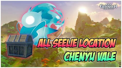 All Seelie Location In Chenyu Vale Genshin Impact V4 4 YouTube