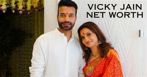 Deciphering Vicky Jain Net Worth From Business Ventures To Investments