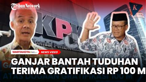 Ganjar Bantah Tuduhan Terima Gratifikasi Rp 100 M Yang Dilaporkan IPW