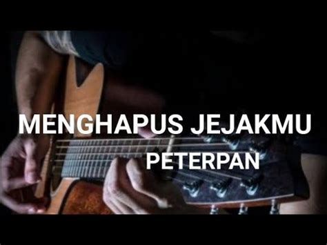 Menghapus Jejakmu Peterpan Cover Akustik Karaoke Youtube