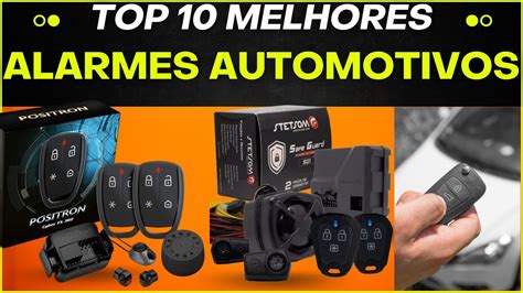 10 Melhores Alarmes Automotivos Qual é o Melhor Alarme de Carro