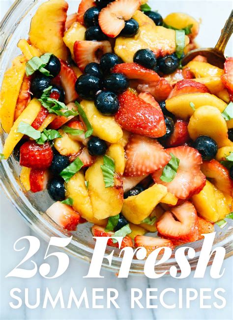 25 Fresh Summer Recipes - Cookie and Kate