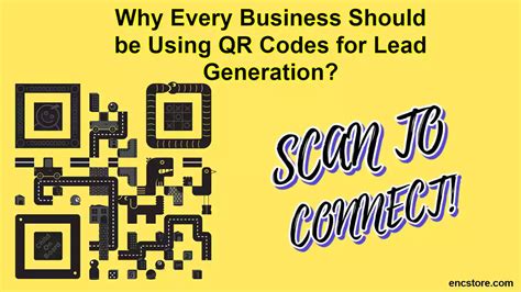 Why Every Business Should Be Using Qr Codes For Lead Generation