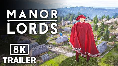 Manor Lords Official Trailer K Youtube