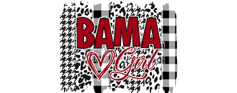 Bama Girl Svg Bama Girl Sublimation Png Alabama Girl Shirt Etsy