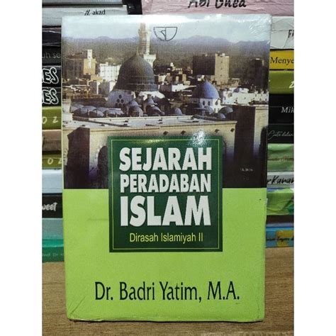 Jual Buku SEJARAH PERADABAN ISLAM Dr Badri Yatim M A Shopee Indonesia