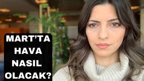 MARTTA HAVA NASIL OLACAK YouTube