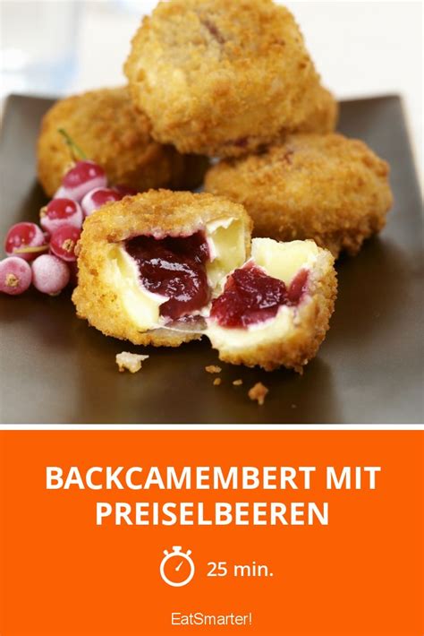 Backcamembert Mit Preiselbeeren Rezept EAT SMARTER