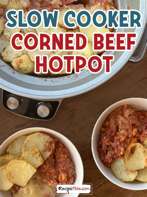 Slow Cooker Corned Beef Hotpot Recipe This