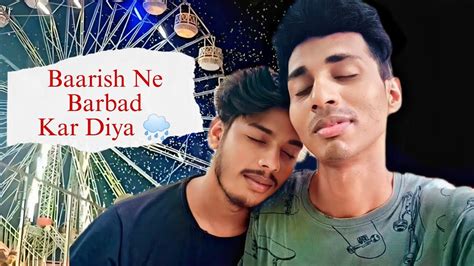 Baarish Ne Barbad Kar Diya Kne Boyz Vlog Vlog Youtube