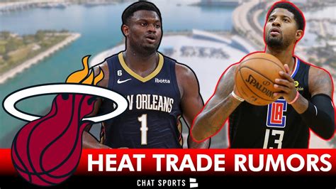 Miami Heat Trade Rumors On Paul George And Zion Williamson 2023 Nba