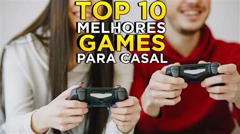 Os 10 Melhores Games Para Jogar Em Casal Sociedade Nerd Descubra A