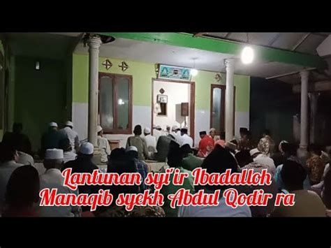 Syi Ir Ibadalloh Rijalalloh Acara Manaqib Dan Maulid Rosulullah Saw