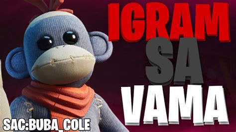 IGRAM SA MEMBERIMA I VAMA SVIMANA 500 LIKE BP ILI 800 VBFORTNITE