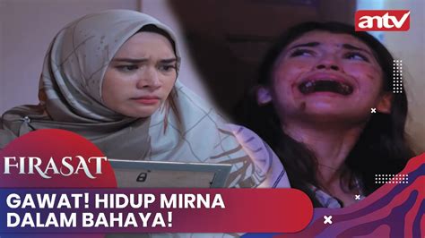 GAWAT Hidup Mirna Dalam Bahaya Firasat ANTV Eps 43 3 4 YouTube