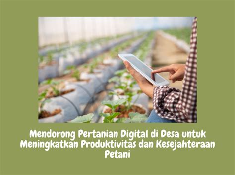 Menuju Pertanian Digital Peluang Dan Tantangan Di Desa Cikoneng Cikoneng