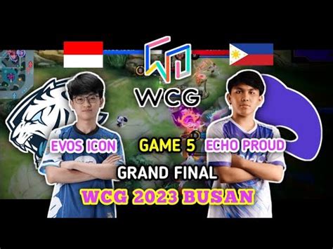 EVOS Vs ECHO Game 5 Evos ICON Vs ECHO Proud Match 5 WCG 2023