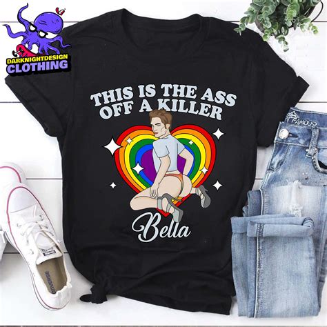 Ass Of A Killer Bella Lgbtq Shirt Twilight Shirt Meme Robert