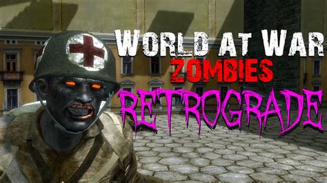 World At War Custom Zombies Retrograde Super Unique Map Youtube