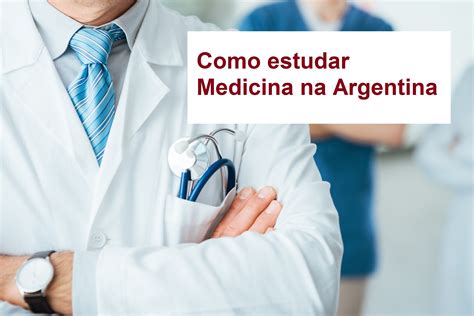 Vagas Para Estudar Medicina Na Argentina Sympla