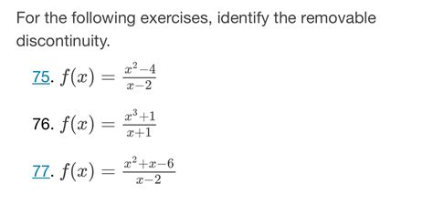 Solved For The Following Exercises Identify The Removable Chegg