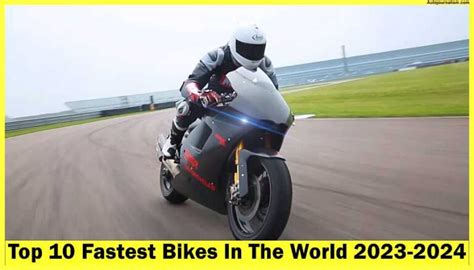 Fastest Bikes In The World 2023 2024 Auto Journalism