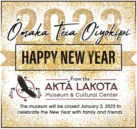 Happy New Year Aktá Lakota Museum Cultural Center