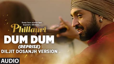 Dum Dum Reprise Diljit Dosanjh Version Full Audio Phillauri