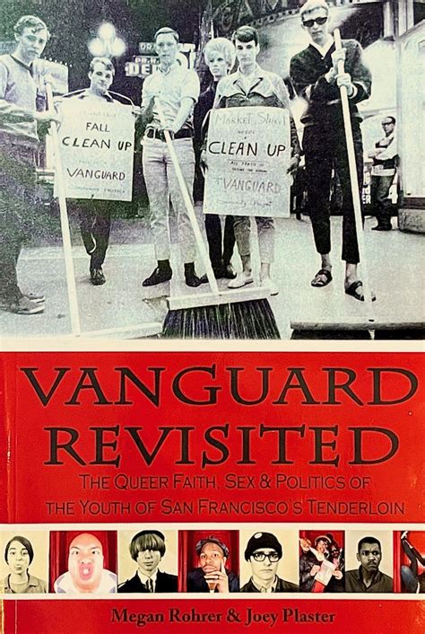 Vanguard Revisited The Queer Faith Sex And Politics Of The Youth Of San Francisco S Tenderloin