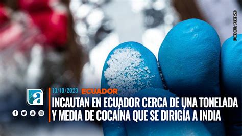 Incautan en Ecuador cerca de una tonelada y media de cocaína que se