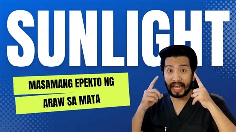 Masamang Epekto Ng Araw Sa Mata Youtube