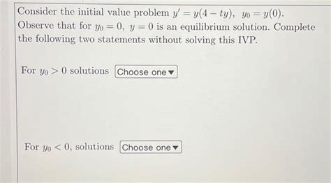 Solved Consider The Initial Value Problem Chegg