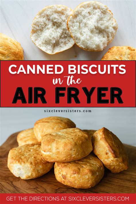 Canned Biscuits In Air Fryer Six Clever Sisters