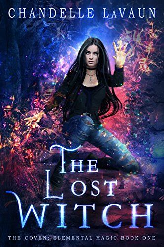 The Lost Witch The Coven Elemental Magic Book 1 English Edition