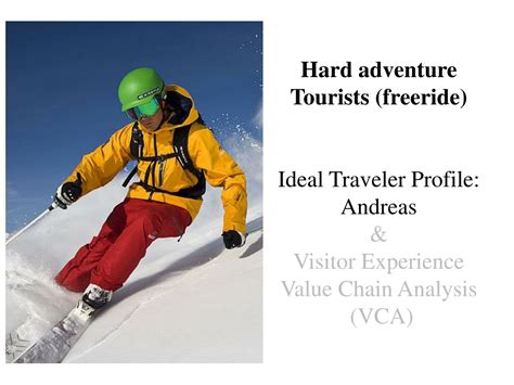 Ppt Hard Adventure Tourists Freeride Andreas Powerpoint Presentation Id 406311