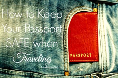 How To Keep Your Passport Safe When Traveling