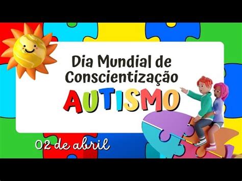 Dia Do Autismo Dia 2 De Abril YouTube